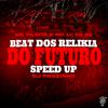 Mc Lv Da Zo - Beat dos Relikia do Futuro Speed Up