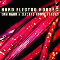 Hard, Electro, House - Vol.1