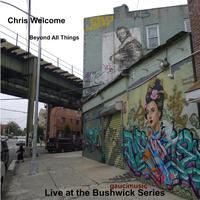 Live at the Bushwick Series (feat. Jaimie Branch, Kirk Knuffke, Anthony Ware, Sam Weinberg, Ben Gerstein, Shayna Dulberger & Mike Pride) (Live)