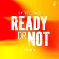 Ready or Not (Here I Come) [VIP Mix]