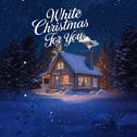 White Christmas For You专辑