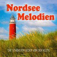 Nordsee Melodien (Die schönsten Lieder von der Küste)