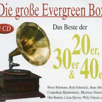 GROßE EVERGREENBOX (DIE) - Das Beste der 20er, 30er und 40er