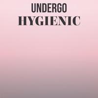 Undergo Hygienic