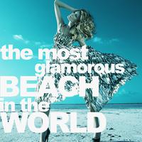 The Most Glamorous Beach in the World