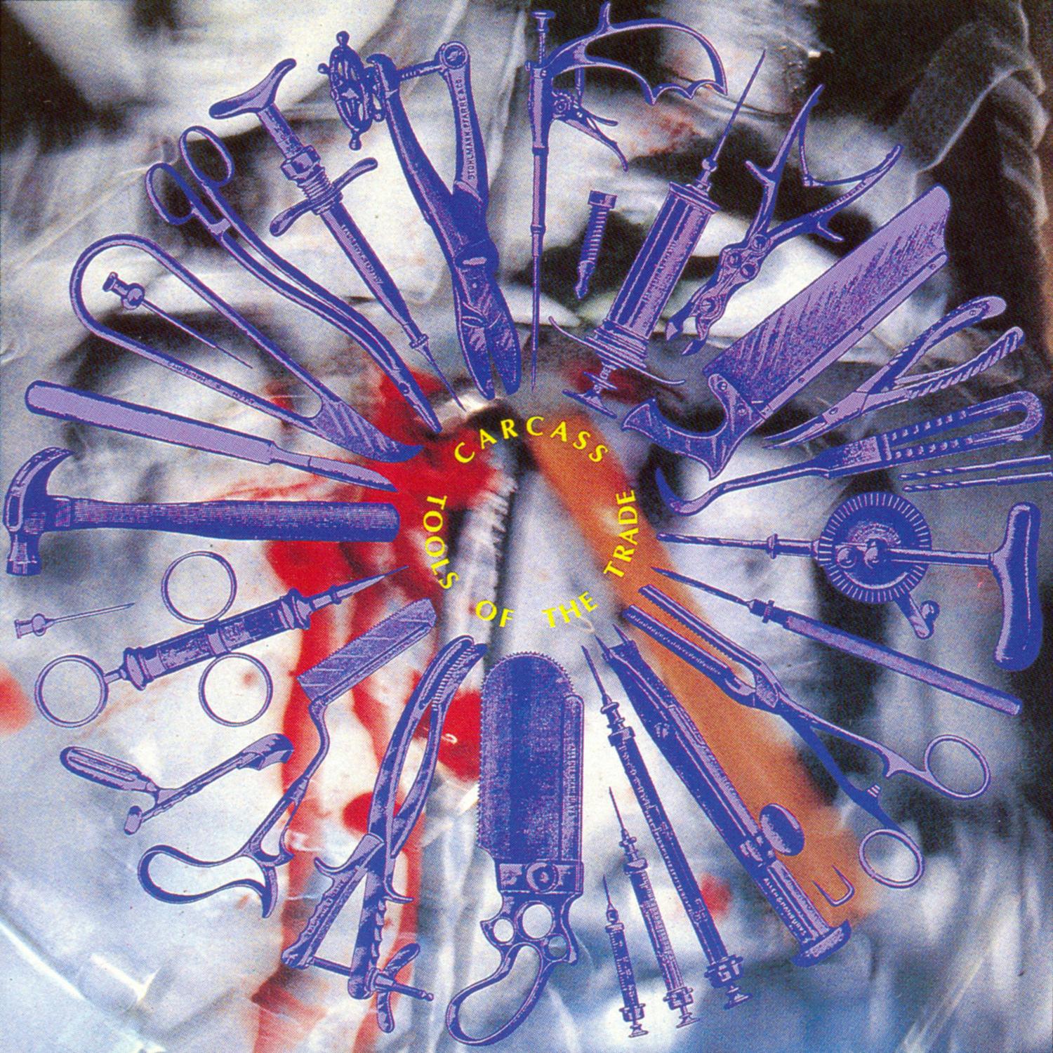 Tools of the Trade Carcass 专辑 网易云音乐
