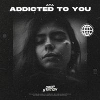 Addicted To You