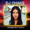 DJ CHAKS - SUMMER BUTTERFLY