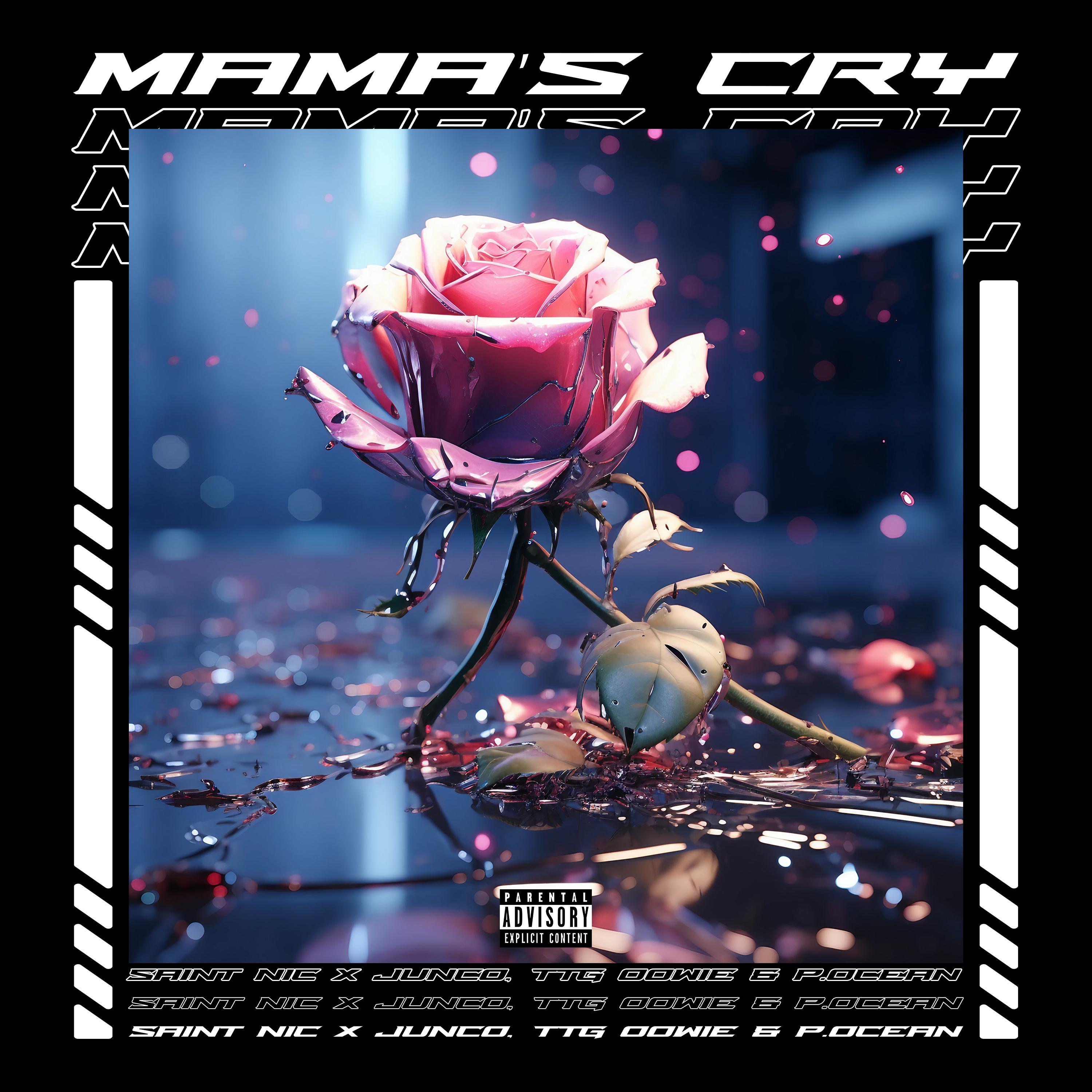 Mama's Cry (feat. Junco, TTG Oowie & P.Ocean)