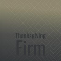 Thanksgiving Firm