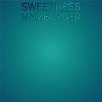 Sweetness Hamburger