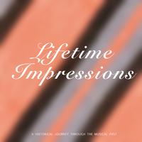 Lifetime Impressions