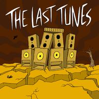 The Last Tunes