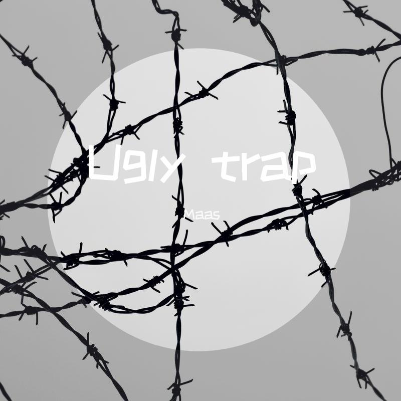 Ugly Z - ugly trap（demo）（Maas / Ugly Z remix）