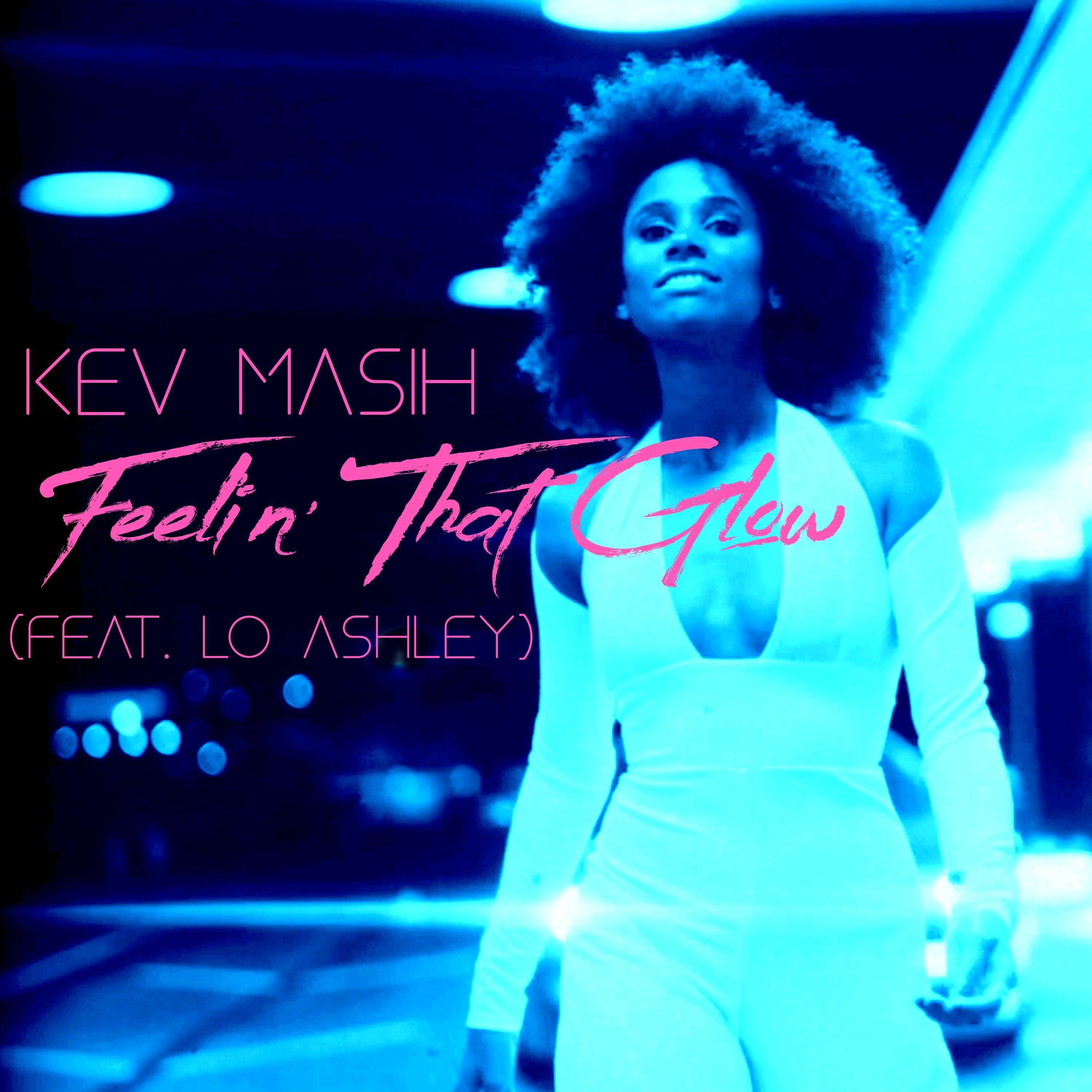 Feelin' That Glow (feat. Lo Ashley)