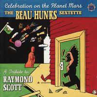 Celebration On The Planet Mars: A Tribute to Raymond Scott