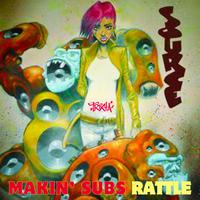 Makin' Subs Rattle