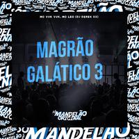 Magrão Galático 3