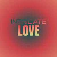 Intricate Love