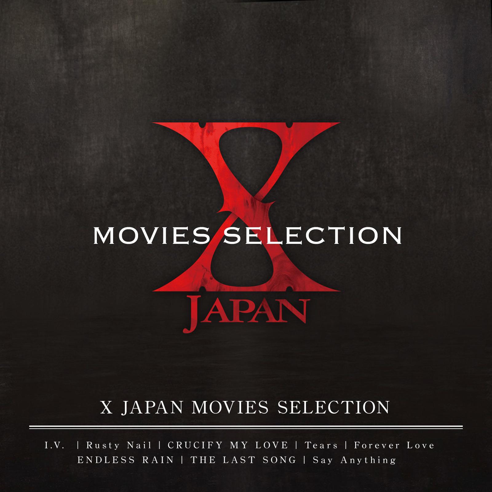 X JAPAN ·《X JAPAN MOVIES  SELECTION》