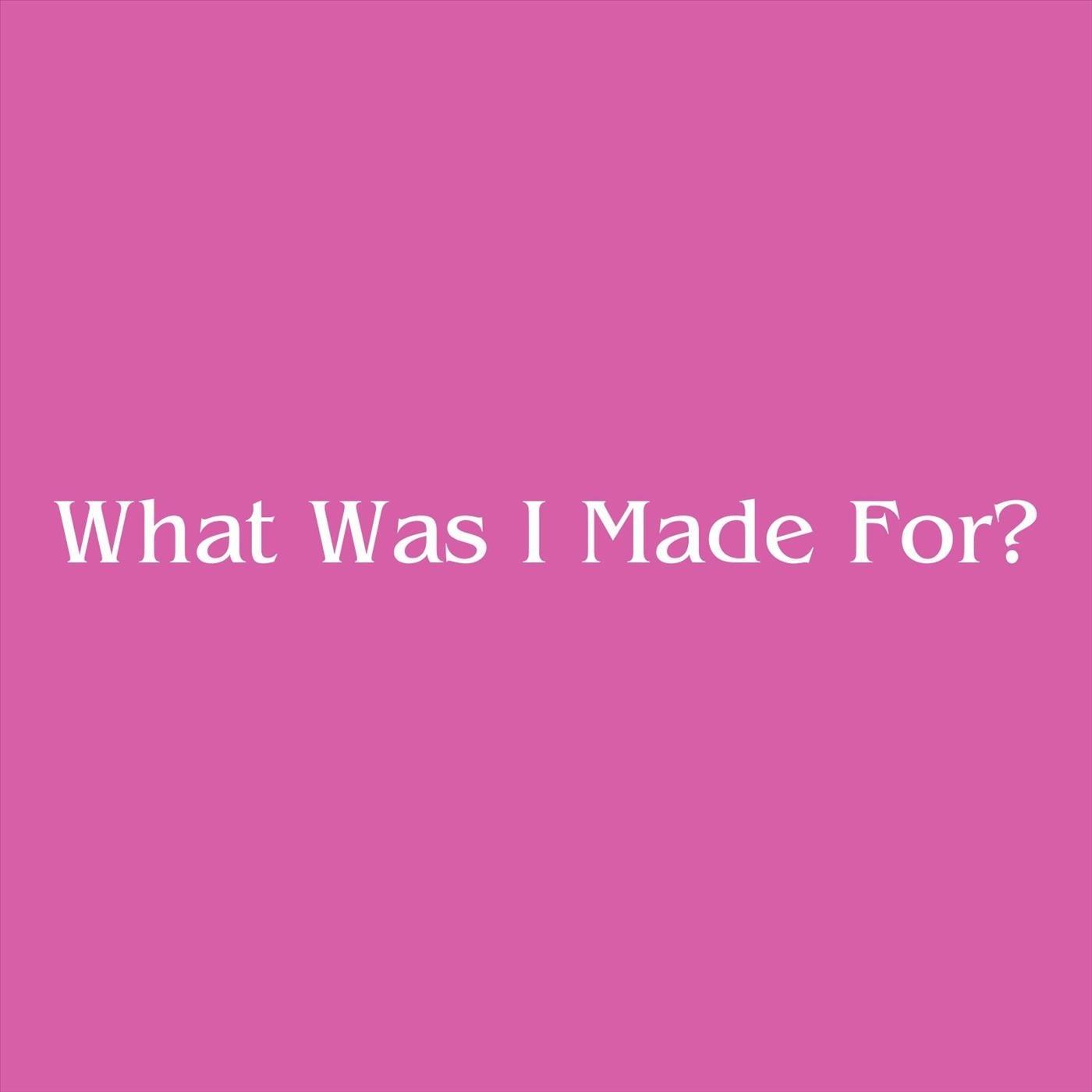 What Was I Made For (From "Barbie") [Piano Version]