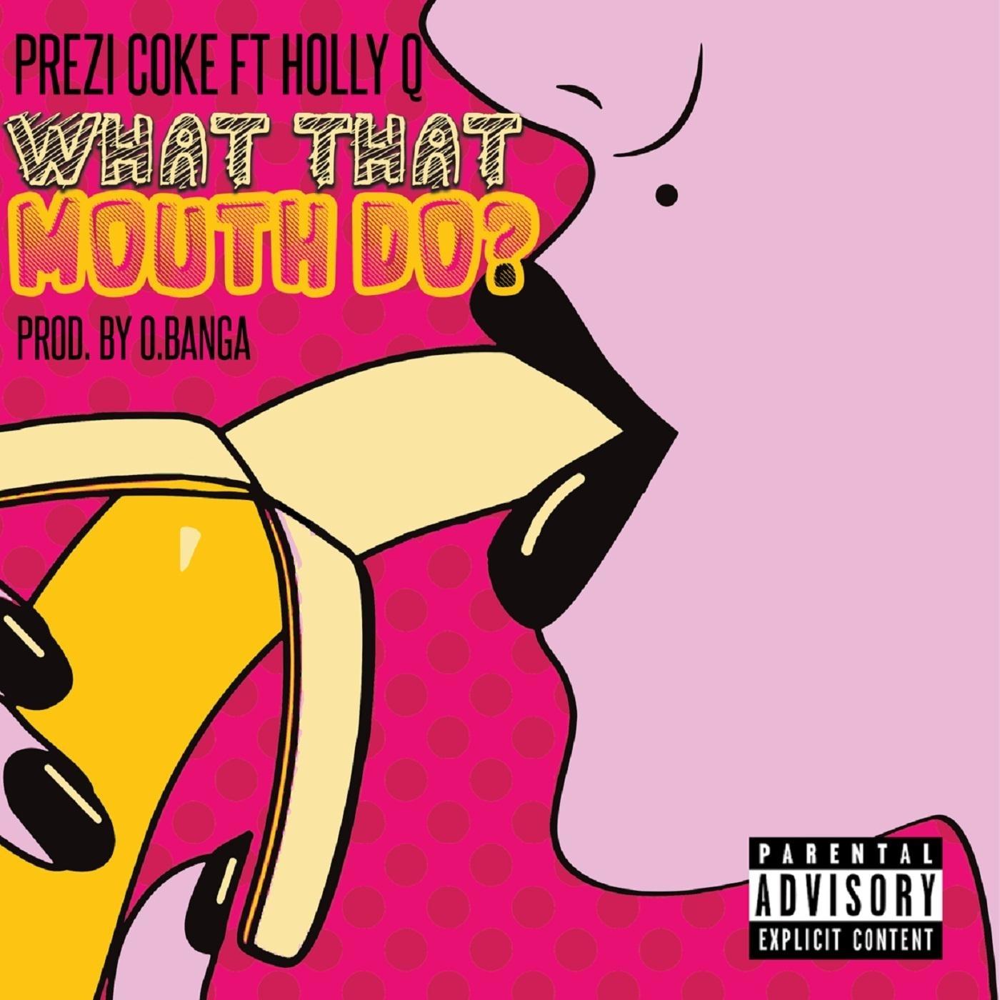 What That Mouth Do? (feat. Holly Q)