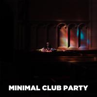 Minimal Club Party