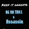 BG Da Trill - Keep It Gangsta