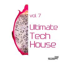 Ultimate Tech House Vol. 7