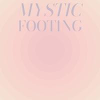 Mystic Footing