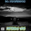 Da Professor - Mysterious Ways