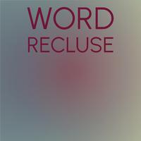 Word Recluse