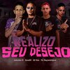 Joãozinho GT - Realizo Seu Desejo (feat. Mc MagnataOriginal)