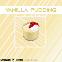 Vanilla Pudding (feat. Kazuya & Xyris)