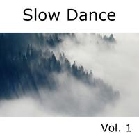 Slow Dance, Vol. 1