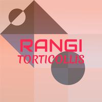 Rangi Torticollis