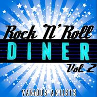 Rock 'N' Roll Diner Vol. 2