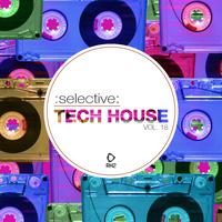 Selective: Tech House, Vol. 18