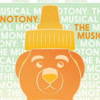 Monotony: The Musical资料,Monotony: The Musical最新歌曲,Monotony: The MusicalMV视频,Monotony: The Musical音乐专辑,Monotony: The Musical好听的歌