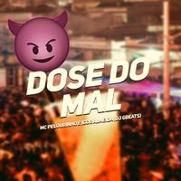 Dose do Mal