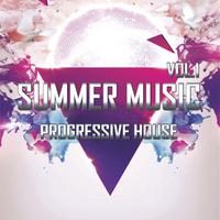 Summer Music - Progressive House Vol. 1