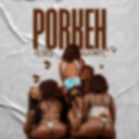 Porkeh (feat. Kamel)