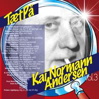 TætPå Kai Normann Andersen Vol. 3