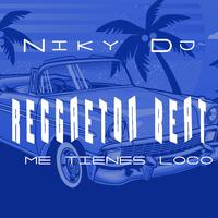 reggaeton beat ME TIENES LOCO