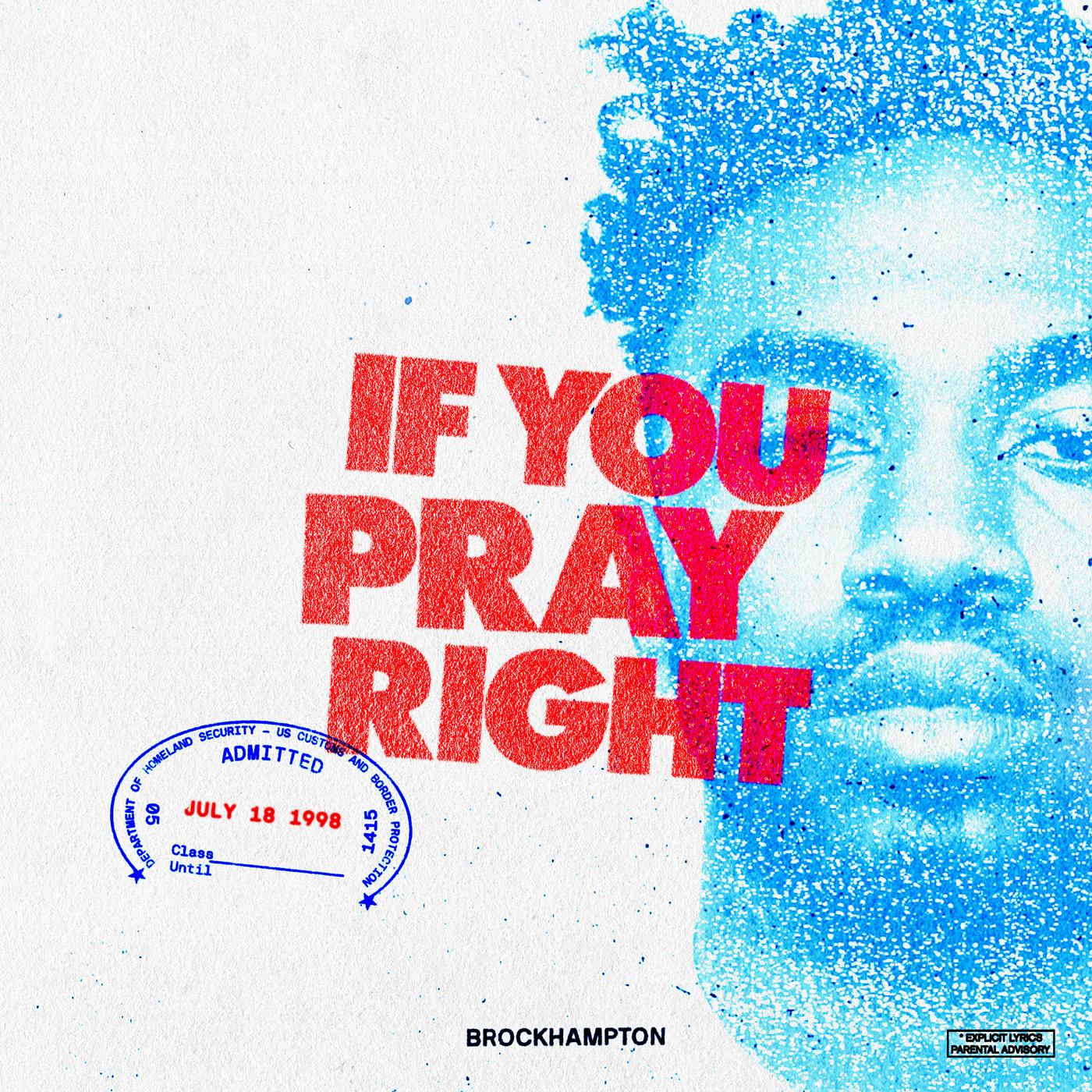 IF YOU PRAY RIGHT_BROCKHAMPTON_IF YOU PRAY RIGHT | 在线播放_IF YOU PRAY RIGHT歌词_IF YOU PRAY RIGHT下载 | 网易云音乐
