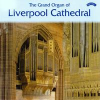 The Grand Organ of Liverpool Cathedral