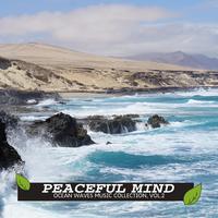 Peaceful Mind - Ocean Waves Music Collection, Vol.2