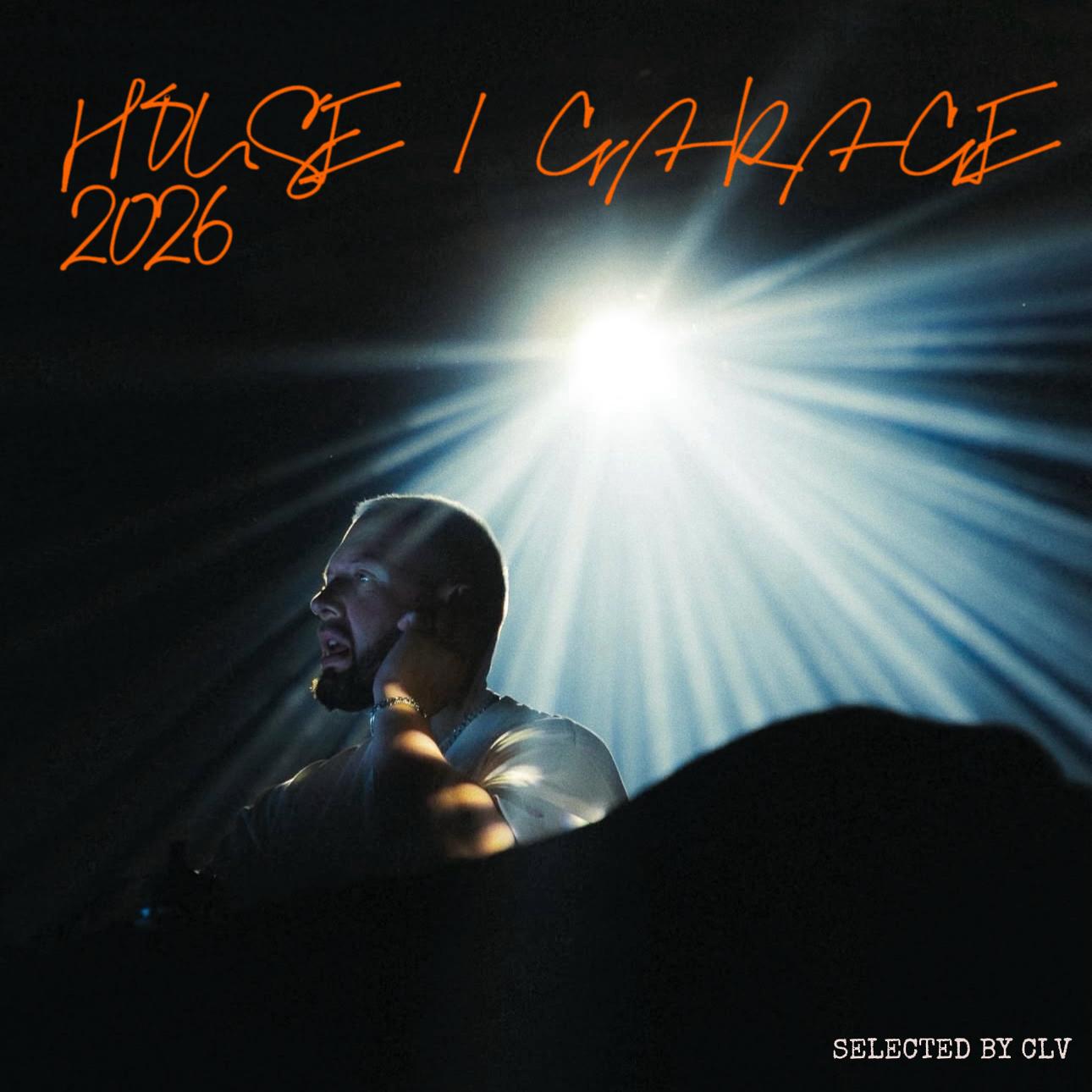 『House / Garage』2026热门舞曲精选