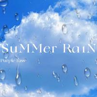 SuMMer RaiN