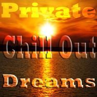 Private Chill Out Dreams, Vol. 1